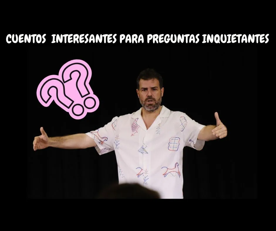 Cuentos interesantes para preguntas inquietantes. Historias que se contaron, se cuentan y se contarán II